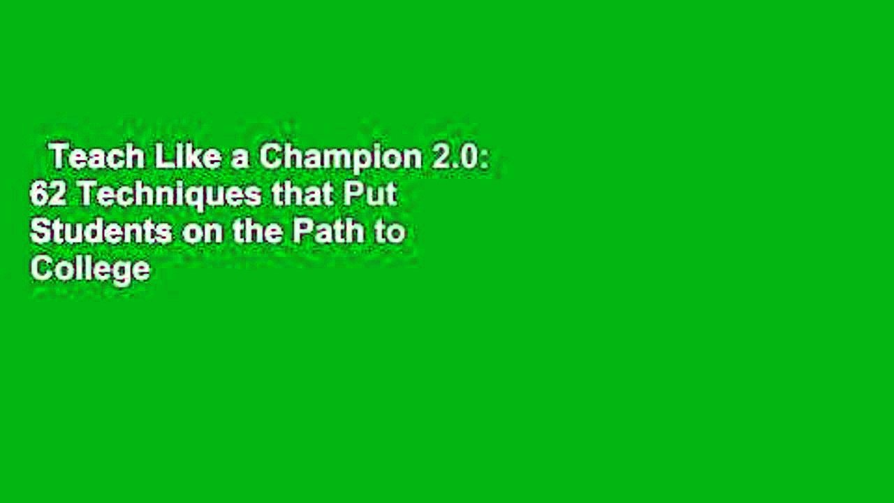 Teach Like a Champion 2.0: 62 Techniques that Put Students on the Path to College  Best Sellers