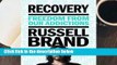 Full E-book  Recovery: Freedom from Our Addictions Complete