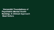 Varcarolis' Foundations of Psychiatric Mental Health Nursing: A Clinical Approach  Best Sellers