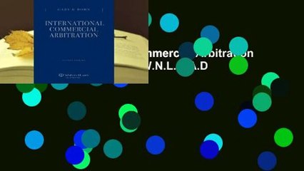 R.E.A.D International Commercial Arbitration - Three-Volume Set D.O.W.N.L.O.A.D