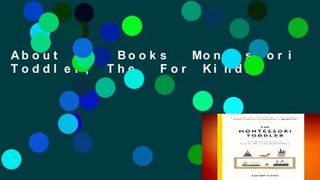 About For Books  Montessori Toddler, The  For Kindle