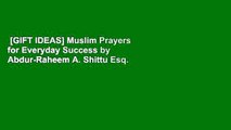 [GIFT IDEAS] Muslim Prayers for Everyday Success by Abdur-Raheem A. Shittu Esq.