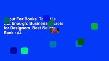 About For Books  Talent Is Not Enough: Business Secrets for Designers  Best Sellers Rank : #4
