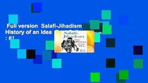 Full version  Salafi-Jihadism: The History of an Idea  Best Sellers Rank : #1