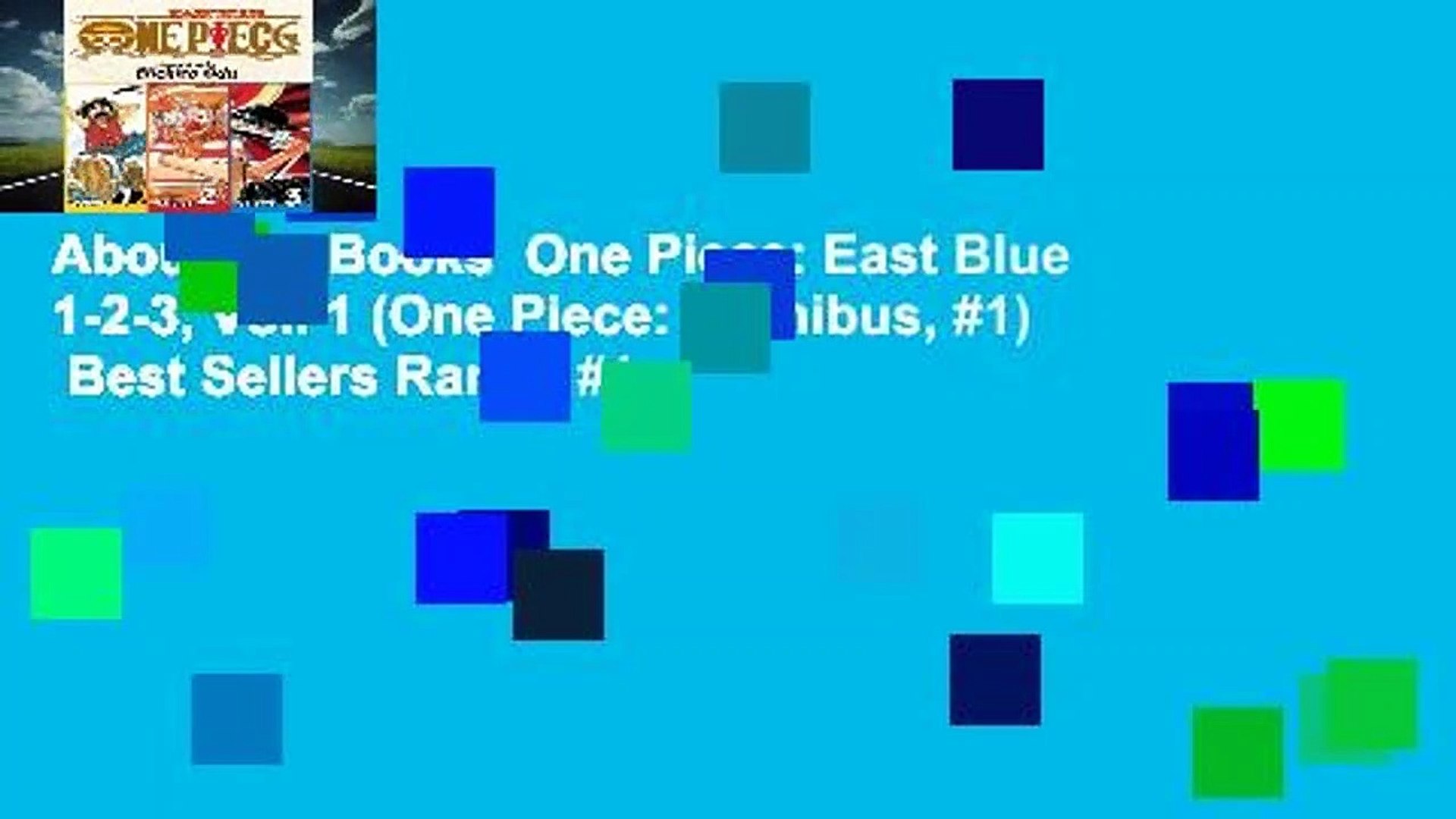 About For Books One Piece East Blue 1 2 3 Vol 1 One Piece Omnibus 1 Best Sellers Rank 1 Video Dailymotion