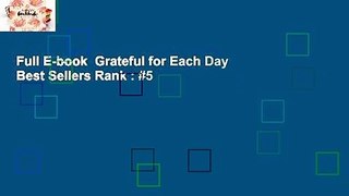 Full E-book  Grateful for Each Day  Best Sellers Rank : #5