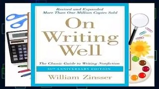 Full E-book  On Writing Well: The Classic Guide to Writing Nonfiction  Best Sellers Rank : #5