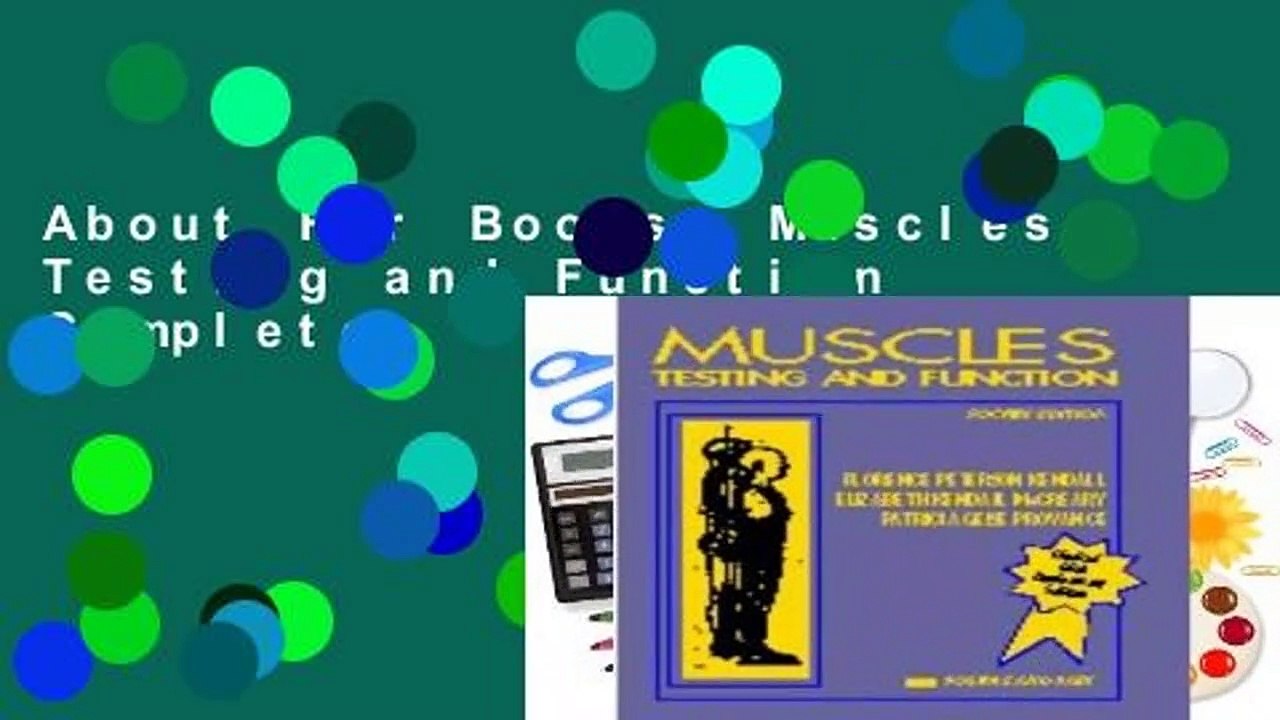 About For Books  Muscles: Testing and Function Complete