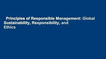 Principles of Responsible Management: Global Sustainability, Responsibility, and Ethics