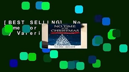 [BEST SELLING]  No Time For Christmas by Valerie Howard