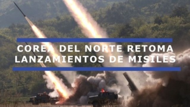 Corea del Norte retoma sus lanzamientos de misiles