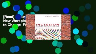 [Read] Inclusion: Diversity, the New Workplace & the Will to Change  For Kindle
