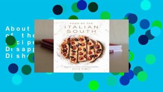 About For Books  Food of the Italian South: Recipes for Classic, Disappearing, and Lost Dishes by