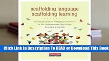 [Read] Scaffolding Language, Scaffolding Learning: Teaching English Language Learners in the