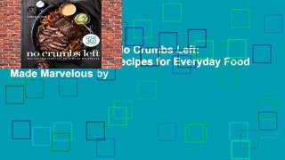 Trial New Releases  No Crumbs Left: Whole30 Endorsed, Recipes for Everyday Food Made Marvelous by