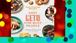 About For Books  Keto Friendly Recipes: Easy Keto for Busy People by Jennifer Garza