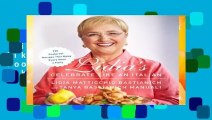 Popular to Favorit  Lidia s Celebrate Like an Italian: 220 Foolproof Recipes That Make Every Meal