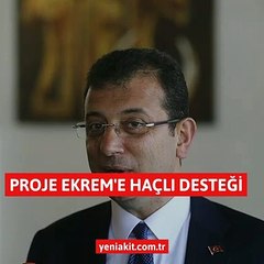 Proje Ekrem’e haçlı desteği