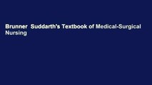 Brunner  Suddarth's Textbook of Medical-Surgical Nursing