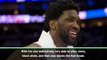 Embiid is 'huge' for 76ers' success - Simmons