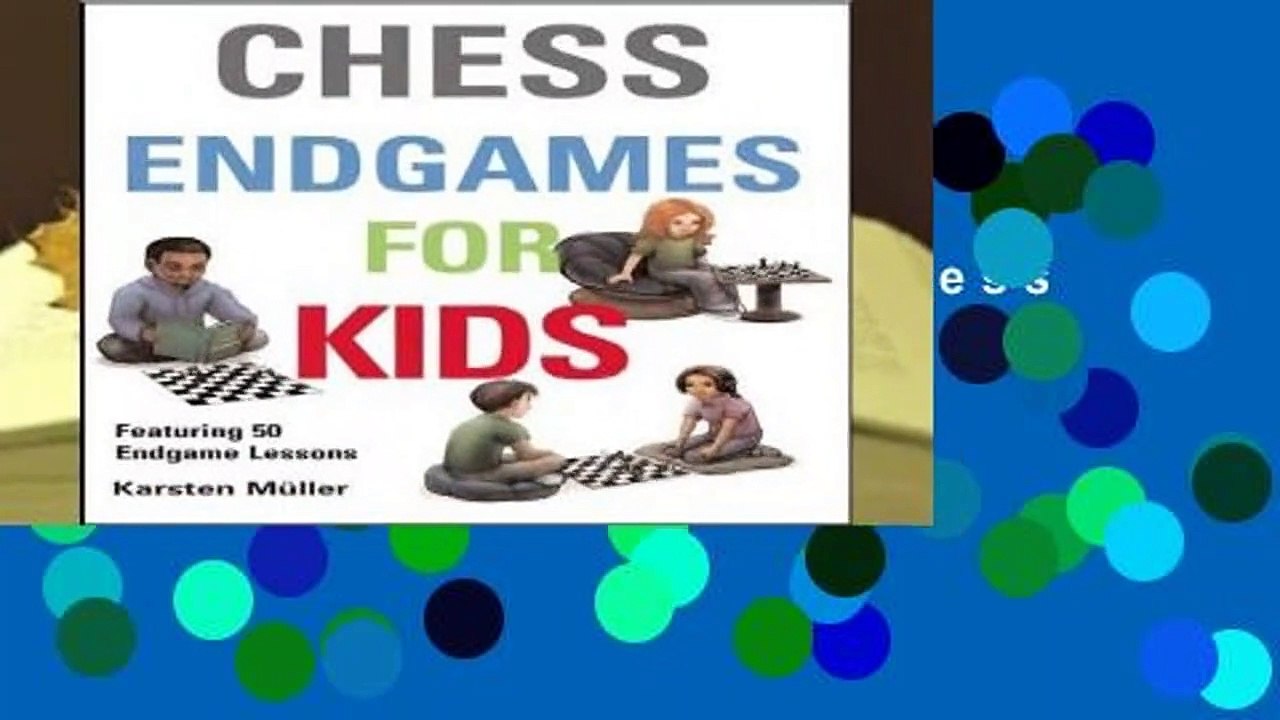 Full version Chess Endgames for Kids (Chess for Schools) Complete