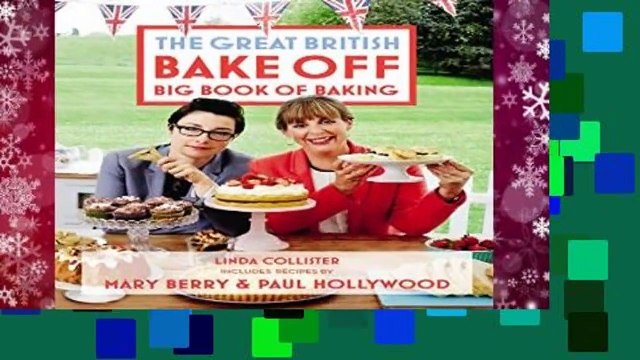 Complete acces Great British Bake Off: Big Book of Baking by Linda Collister