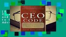 [Read] The CEO Code: Create a Great Company and Inspire People to Greatness with Practical Advice