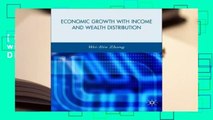 [Read] Economic Growth with Income and Wealth Distribution  For Kindle