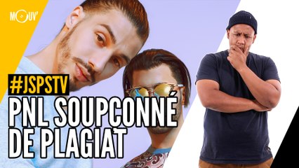Je sais pas si t’as vu... PNL soupçonné de plagiat