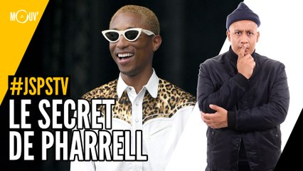 Je sais pas si t’as vu... Le secret de Pharrell