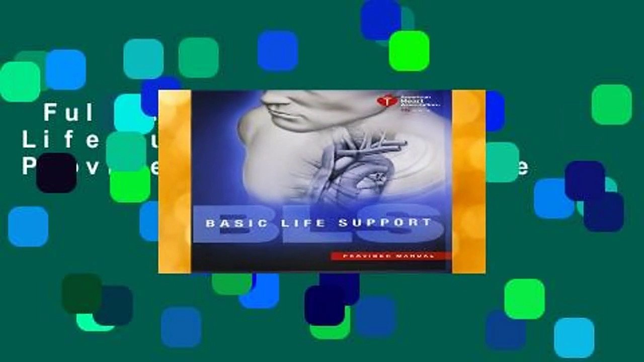 Full E-book  Basic Life Support (BLS) Provider Manual Complete