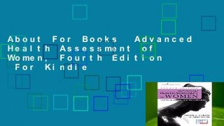 About For Books  Advanced Health Assessment of Women, Fourth Edition  For Kindle