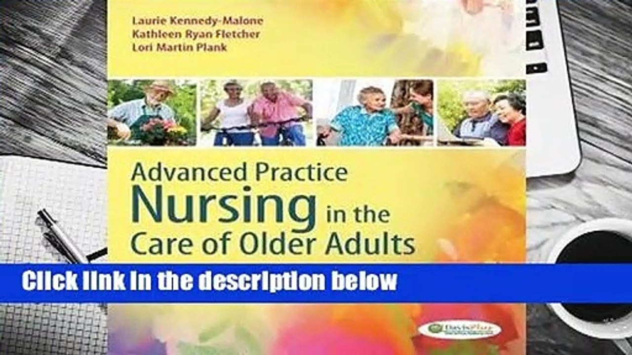 Advanced Practice Nursing in the Care of Older Adults