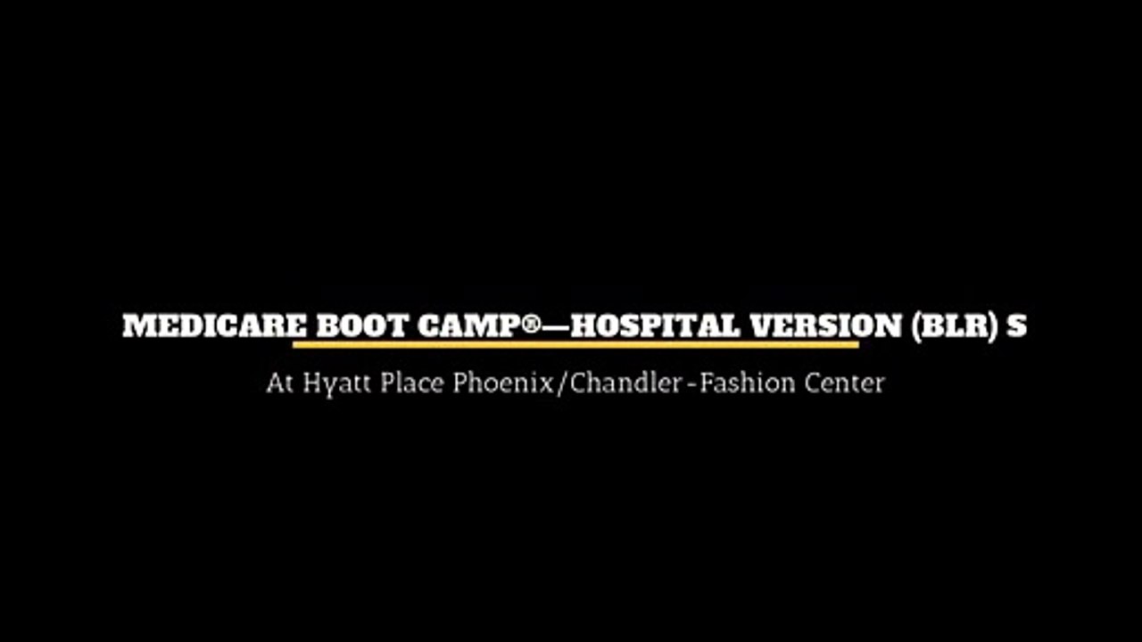 Medicare Boot Camp®—Hospital Version (blr) S