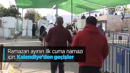 Ramazan ayının ilk cuma namazı için Kalendiye'den geçişler
