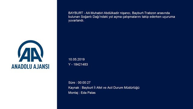 AA muhabiri görev başındayken uçuruma yuvarlandı - BAYBURT