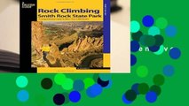 Full E-book  Rock Climbing Smith Rock State Park: A Comprehensive Guide to More Than 1,800 Routes
