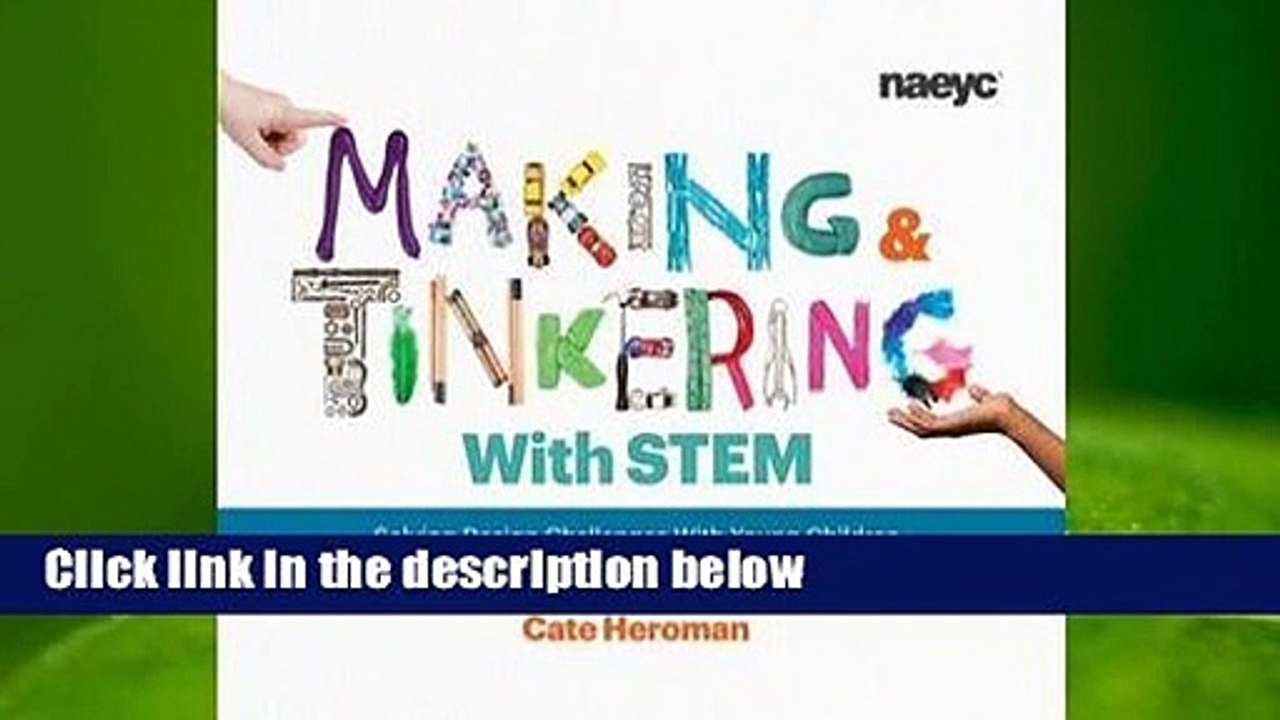 Complete acces  Making and Tinkering with STEM by Cate Heroman