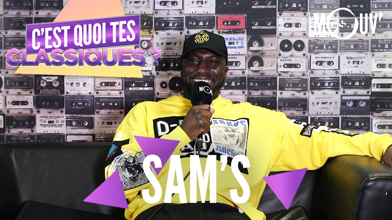SAM'S : C'est quoi tes classiques ?