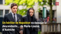 Un héritier de Napoléon va épouser la descendante... de Marie-Louise d'Autriche