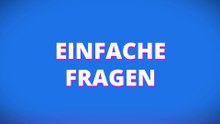 Witz: Einfache Fragen