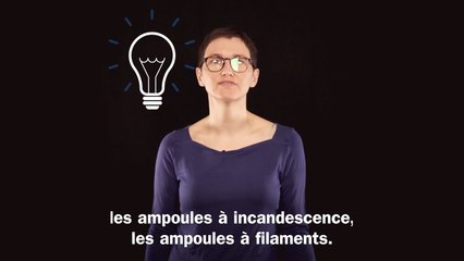 "L’Europe et vous - De la directive à l’assiette" : la fin des ampoules à incandescence