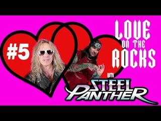Steel Panther TV - Love On The Rocks #5