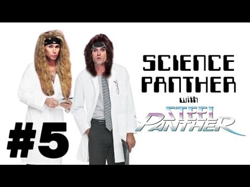 SCIENCE PANTHER #5 - Steel Panther TV