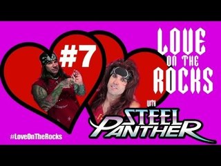 Steel Panther TV - Love On The Rocks #7