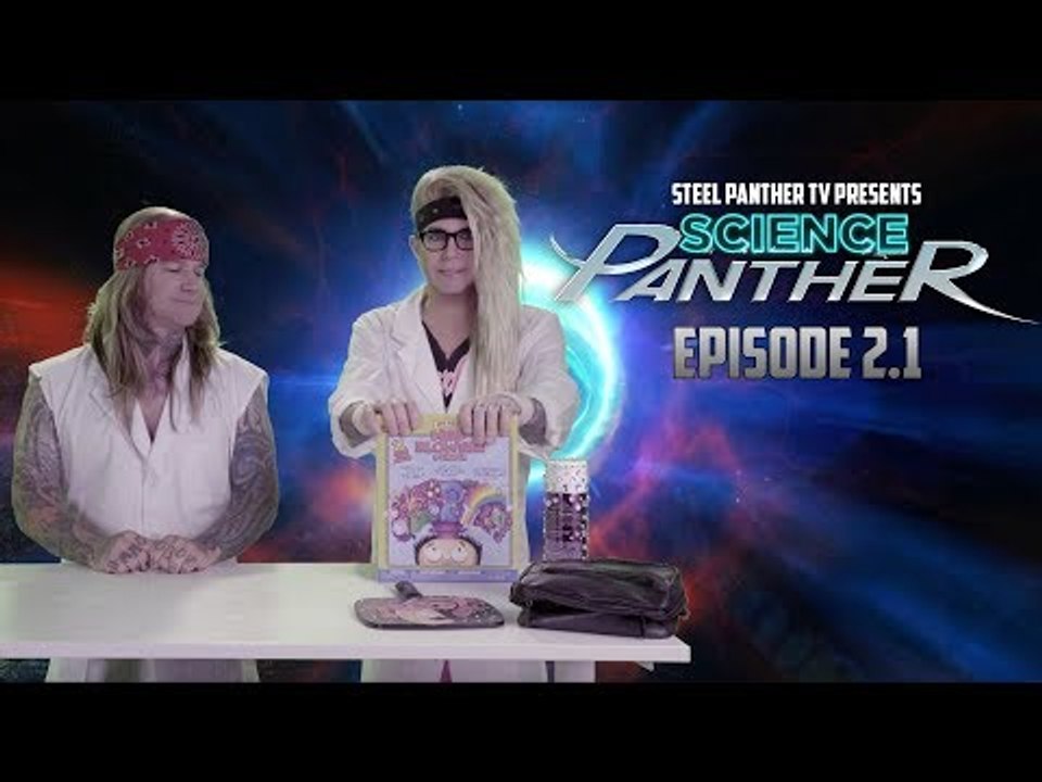 Steel Panther TV presents: "Science Panther" Episode 2.1