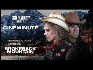 Steel Panther TV presents: Cineminute "Brokeback Mountain"