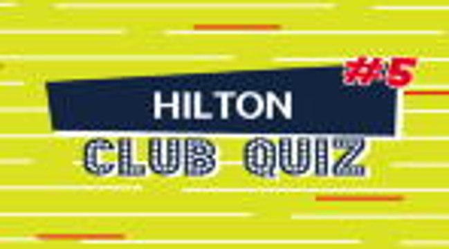 Club Quiz #5 - Vitorino Hilton
