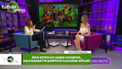 Ünlü astrolog Hande Kazanova, Galatasaray'ın şampiyon olacağını söyledi