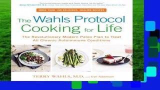 Any Format For Kindle  The Wahls Protocol Cooking for Life The Revolutionary Modern Paleo Plan
